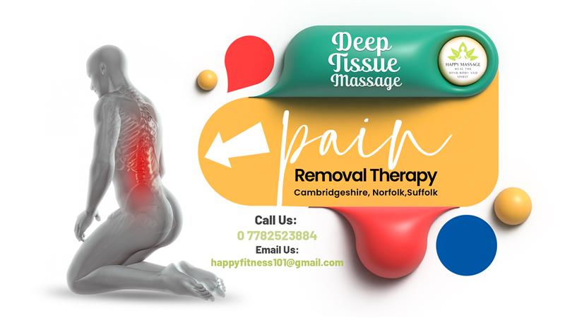 Deep tissue massage pain removal therapy Cambridgeshire, Norfolk, Suffolk